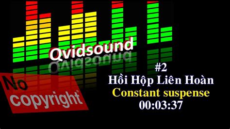 Qvidsound #001 nhạc hồi hộp kịch tính không bản quyền - YouTube