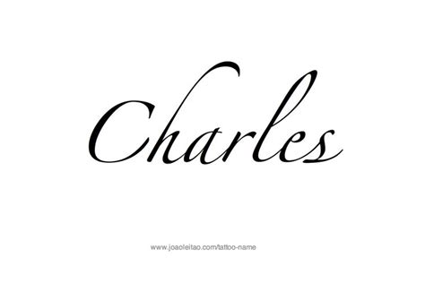 Charles Name Tattoo Designs | Name tattoo designs, Name tattoos, Name tattoo