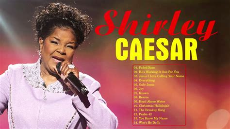 Shirley Caesar - Top Gospel Songs Praise And Worship - YouTube