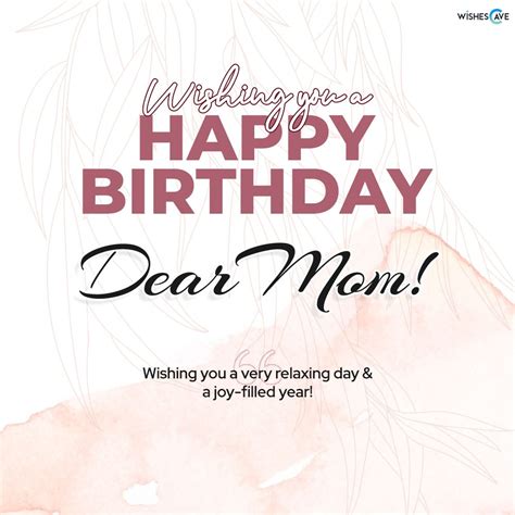 Birthday Wishes Mom: Warmest Birthday Greetings For Mom