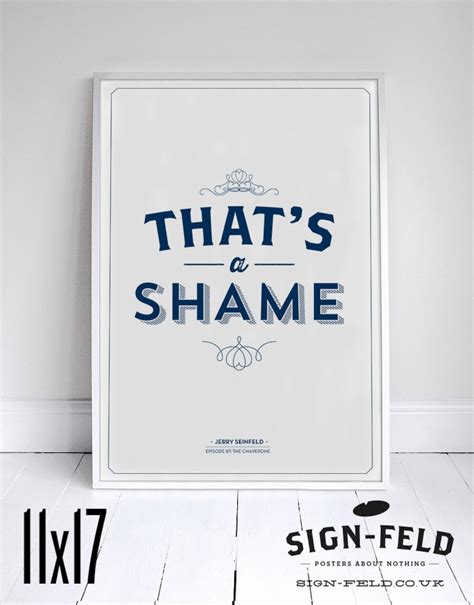 That's A Shame Seinfeld Quote Signfeld Poster - Etsy