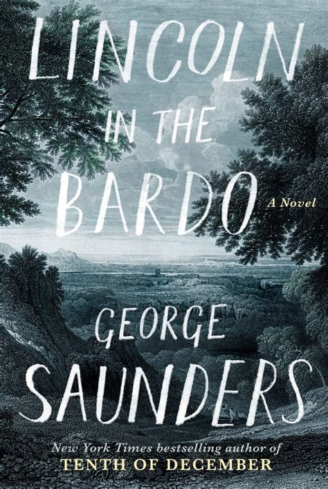 21 'Lincoln In The Bardo' Quotes That Prove This Is A Baffling, Beautiful Novel