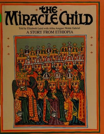 The miracle child : a story from Ethiopia : Laird, Elizabeth : Free ...