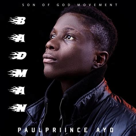 Paulpriince Ayo – Badman Lyrics | Genius Lyrics