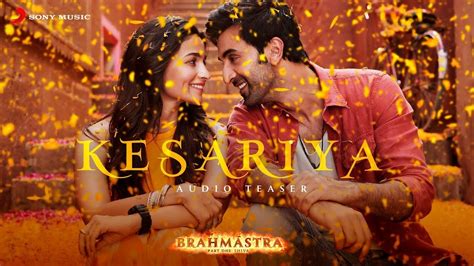 BRAHMĀSTRA Part One: Shiva | Kesariya Teaser | Ranbir | Alia | Arijit | Pritam | Amitabh | Ayan ...