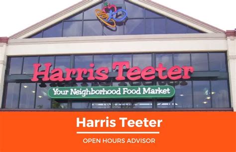 Harris Teeter Hours: Opening, Closing & Holidays Hours | February 2024