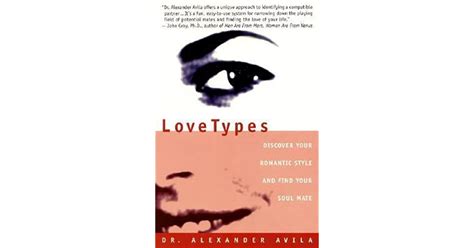 Lovetypes: Discover Your Romantic Style And Find Your Soul Mate by ...