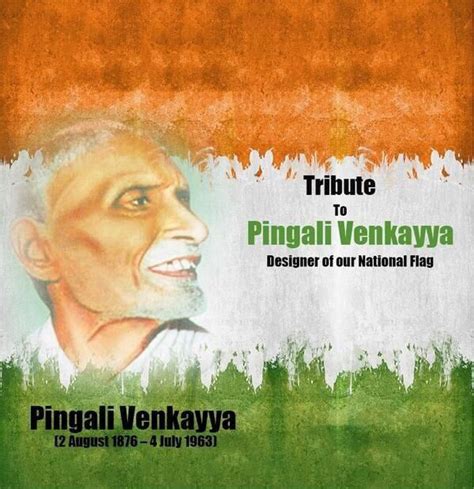 Tribute to Pingali Venkayya:- Designer of the Indian National Flag