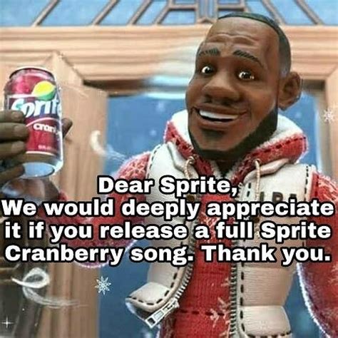 Sprite Cranberry Meme Gun This sprite cranberry meme compilation turned me into lebron james