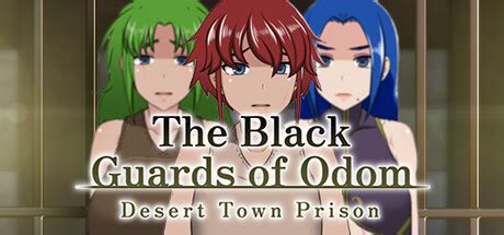 The Black Guards of Odom - Desert Town Prison System Requirements - Can ...