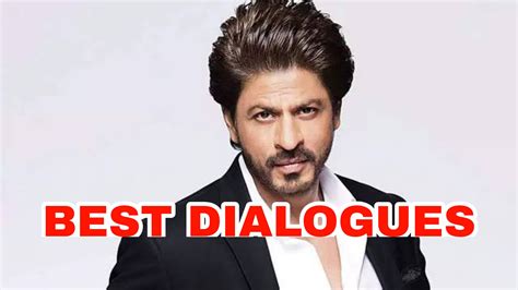 5 Most Awesome Shah Rukh Khan Dialogues That You Must Memorize If You ...