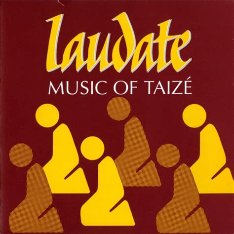 Laudate: Music Of Taizé (CD) | Discogs