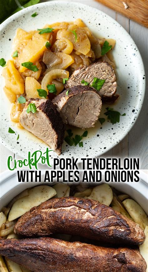 Crock Pot Pork Tenderloin with Apples and Onions | A Spicy Perspective ...