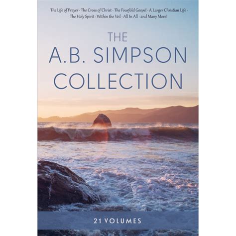 A. B. Simpson Collection - 21 Volumes - Biblesoft