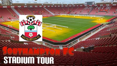 Southampton FC stadium tour - YouTube