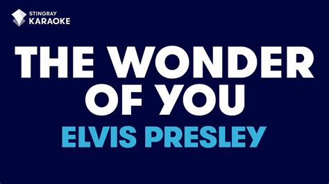 Elvis Presley - The Wonder Of You (Karaoke with Lyrics) Chords - Chordify