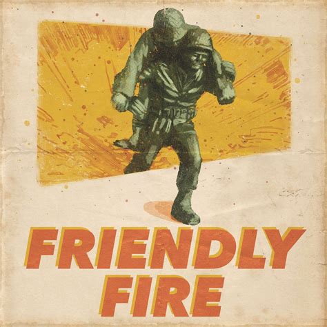 Friendly Fire | iHeart