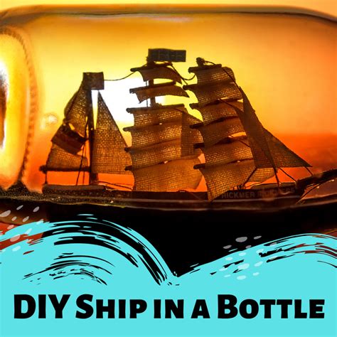 How to Make a Ship in a Bottle: DIY Instructions - HobbyLark