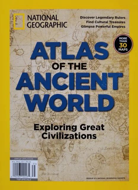 ATLAS OF THE ANCIENT WORLD 2023 NATIONAL GEOGRAPHIC Magazine 30 MAPS ...