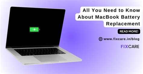 All You Need to Know About MacBook Battery Replacement - Fixcare Blogs