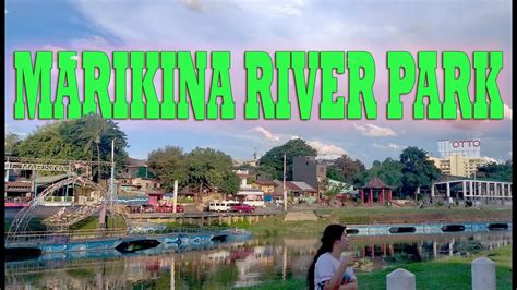 MARIKINA RIVER PARK - YouTube