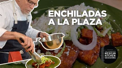 Rick Bayless Enchiladas a la Plaza - YouTube