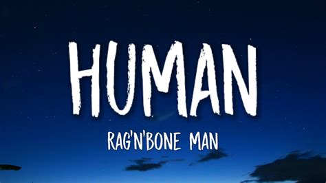 Rag'n'Bone Man - Human (Lyrics)"I'm only human after all" - YouTube