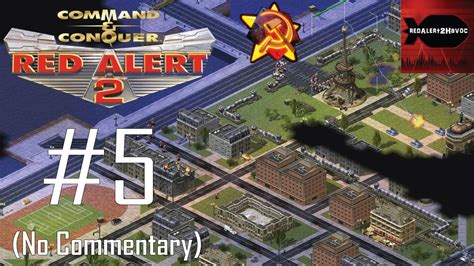 Command & Conquer: Red Alert 2 - Soviet Campaign Playthrough Part 5 (City of Lights, No ...