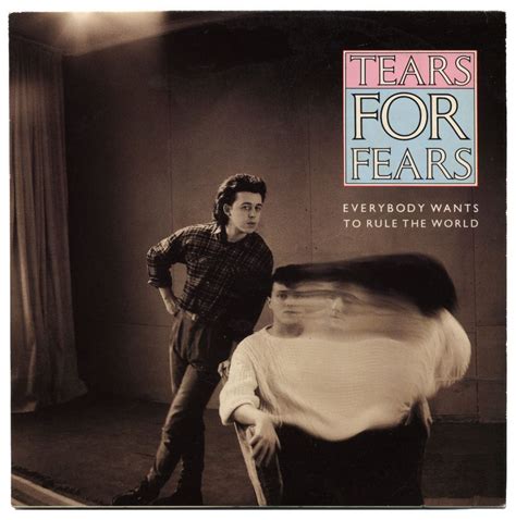 Tears For Fears "Everybody Wants To Rule The World" Covers