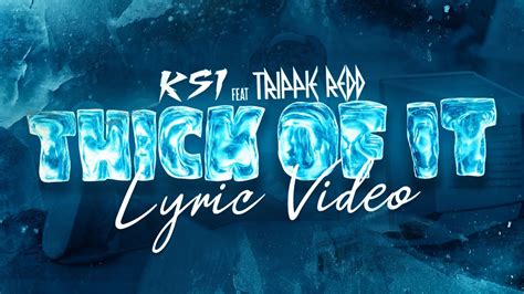 KSI - Thick Of It (feat. Trippie Redd) [Official Lyric Video] - YouTube Music