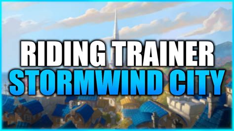 Stormwind City - Riding Trainer - YouTube