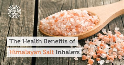 The Benefits of Himalayan Salt Inhalers