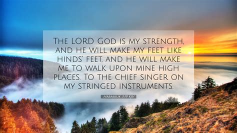 Habakkuk 3:19 KJV Desktop Wallpaper - The LORD God is my strength, and ...