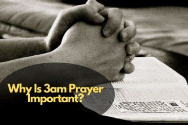 Why Is 3am Prayer Important?