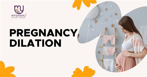 Pregnancy Dilation: Unexpected Gifts for Motherhood