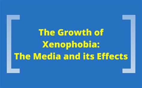 Causes of Xenophobia: The Media and its Effects by Tori Steinberg on Prezi