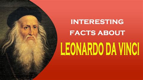 Famous Artist leonardo da vinci Interesting Facts - YouTube