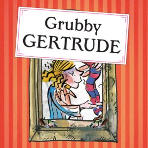 Grubby Gertrude [World's Worst Children 1] by David Walliams | Goodreads