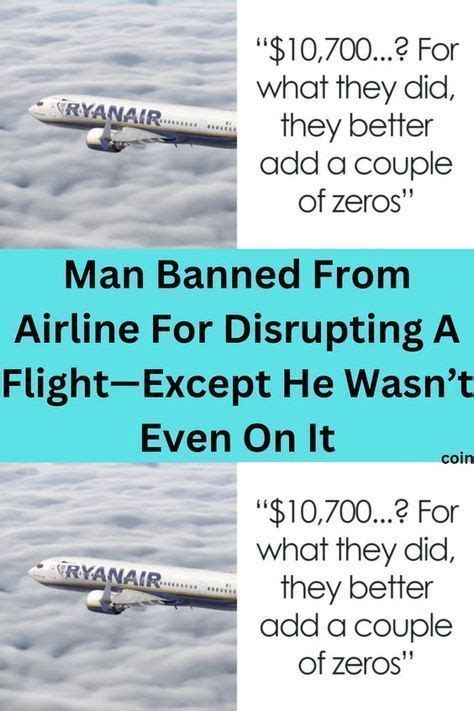 Man Banned From Airline For Disrupting A Flight—Except He Wasn’t Even On It in 2024 | Airline ...