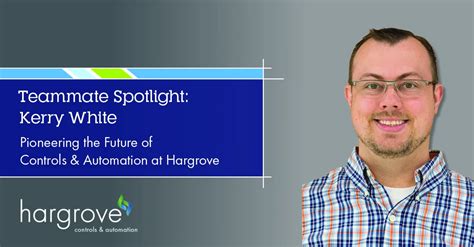 Teammate Spotlight: Kerry White - Pioneering the Future of Controls & Automation at Hargrove ...