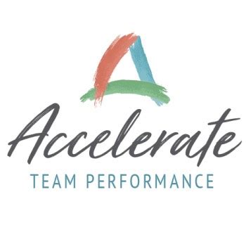 ACCELERATE PERFORMANCE - Accelerate Team Performance