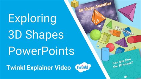 Exploring 3D Shapes PowerPoints - YouTube