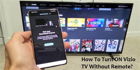 How To Turn On Vizio TV Without Remote?