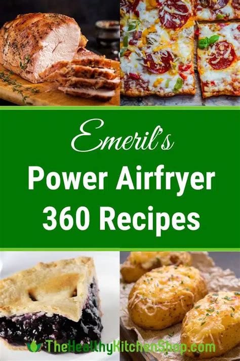 Emeril Lagasse Power Air Fryer 360 Recipes - Meals, Snacks, Desserts!