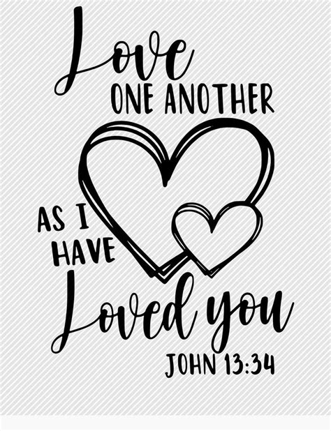 Love One Another as I Have Loved You SVG - Etsy Canada in 2024 | Love one another quotes, Gods ...