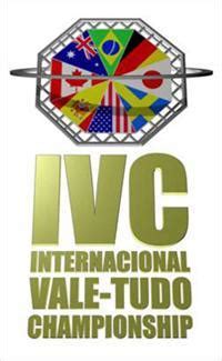 International Vale Tudo Championship (IVC) Events Schedule Fights S...