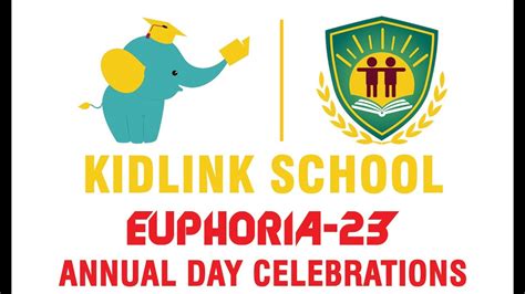 KIDLINK SCHOOL EUPHORIA -23 :: ANNUAL DAY CELEBRATIONS - YouTube