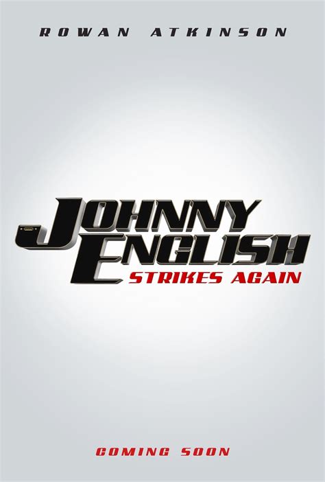 Johnny English Strikes Again (2018) Cast, Crew, Synopsis and Information