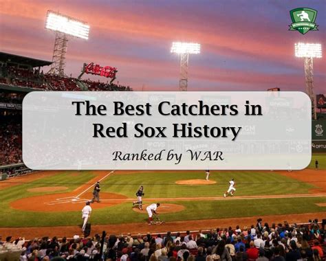 Best Boston Red Sox Catchers in Team History (All-Time List!)