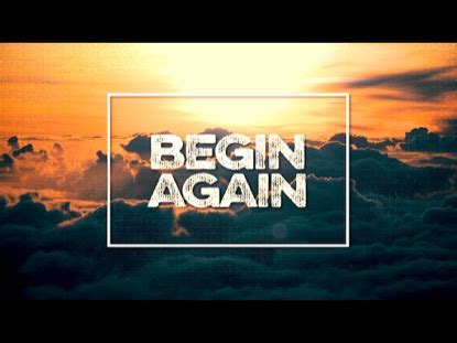 Begin Again | Floodgate Productions | WorshipHouse Media